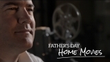Father's Day Home Movies