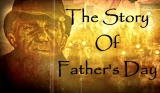 The Story of Fathers Day