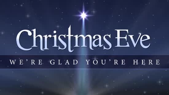 Christmas Eve Welcome - SD &amp; HD | 4Thought Media | SermonSpice