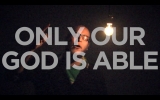 Our God is Able