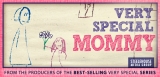 A Very Special Mommy