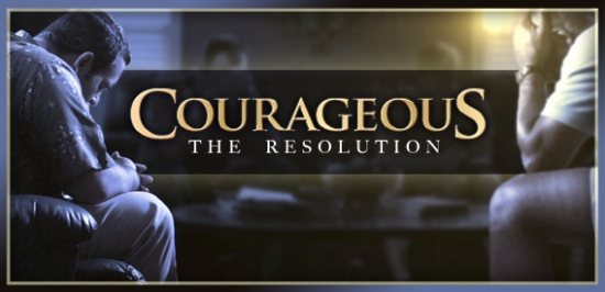 Courageous: The Resolution | Steelehouse Media Group | SermonSpice