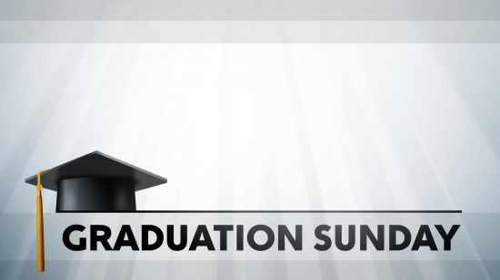 Graduation Sunday Still 2 | Playback Media | SermonSpice