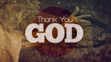 Thank you God
