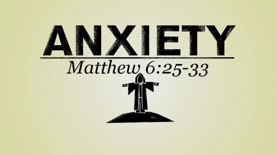 ANXIETY Matthew 6 25 33 Grave Garden Media SermonSpice