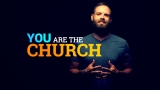 You Are The Church