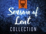 Season of Lent Collection