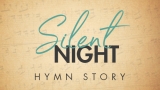 Silent Night Hymn Story